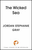 The Wicked Sea (eBook, ePUB) The Wicked Sea (eBook, ePUB)