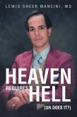 Heaven Requires Hell (Or Does it?) (eBook, ePUB) Heaven Requires Hell (Or Does it?) (eBook, ePUB)