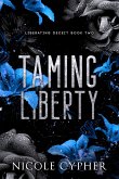 Taming Liberty (eBook, ePUB)