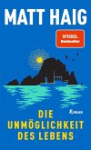 Die Unmöglichkeit des Lebens (Mängelexemplar) Die Unmöglichkeit des Lebens (Mängelexemplar)