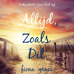 Altijd, Zoals Dit (Endless Harbor Serie—Boek Vijf) (MP3-Download) - Grace, Fiona
