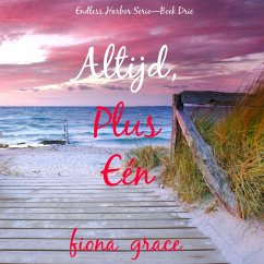 Altijd, Plus Eén (Endless Harbor Serie—Boek Drie) (MP3-Download) - Grace, Fiona