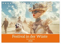 Festival in der Wüste - Bunt und schräg (Tischkalender 2026 DIN A5 quer), CALVENDO Monatskalender