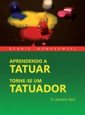 APRENDENDO A TATUAR - TORNE-SE UM TATUADOR APRENDENDO A TATUAR - TORNE-SE UM TATUADOR