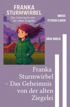 Cover Franka Sturmwirbel - Das Geheimnis von der alten Ziegelei