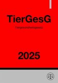 Tiergesundheitsgesetz - TierGesG 2025