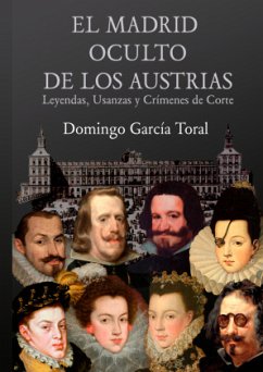 Cover EL MADRID OCULTO DE LOS AUSTRIAS