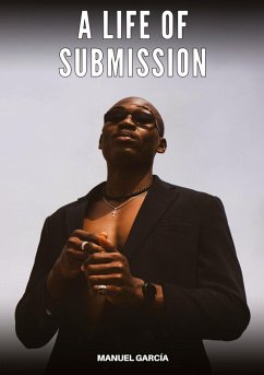 A Life of Submission - García, Manuel