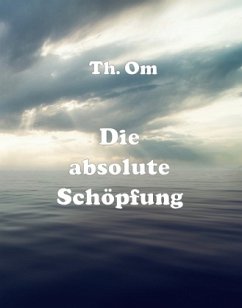 Cover Die absolute Schöpfung
