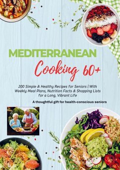 Cover MEDITERRANEAN COOKING 60+ 200 Simple & Healthy Recipes for Seniors