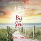 Altijd, Bij Jou (Endless Harbor Serie—Boek Eén) (MP3-Download)