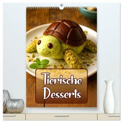 Tierische Desserts (hochwertiger Premium Wandkalender 2026 DIN A2 hoch), Kunstdruck in Hochglanz Tierische Desserts (hochwertiger Premium Wandkalender 2026 DIN A2 hoch), Kunstdruck in Hochglanz