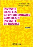 Investir dans les cryptomonnaies comme on investit en bourse - 2e éd. (eBook, ePUB)