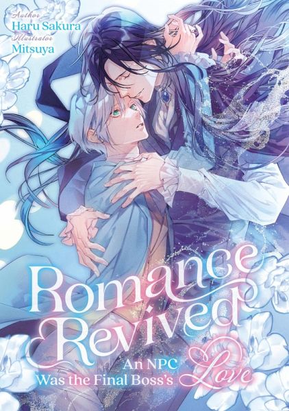 Romance Revived: An NPC Was the Final Boss's Love Volume 1 (eBook, ePUB)