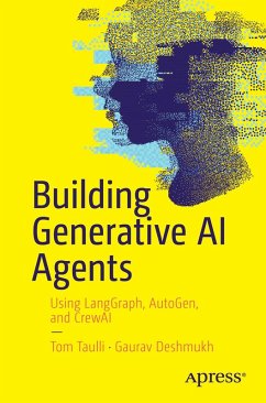 Building Generative AI Agents (eBook, PDF) - Taulli, Tom; Deshmukh, Gaurav