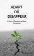 Adapt or Disappear (eBook, ePUB) - Bild 1