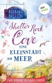 Shelter Rock Cove - Eine Kleinstadt am Meer (eBook, ePUB) Shelter Rock Cove - Eine Kleinstadt am Meer (eBook, ePUB)