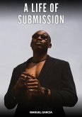 A Life of Submission (eBook, ePUB) A Life of Submission (eBook, ePUB)