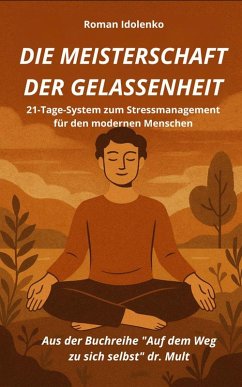 Cover Die meisterschaft der gelassenheit (eBook, ePUB)