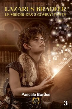 Lazarus Bradfer - Tome 3 (eBook, ePUB) - Bordes, Pascale