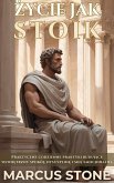 zycie Jak Stoik (eBook, ePUB)