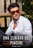 Uno Schiavo del Piacere (eBook, ePUB)
