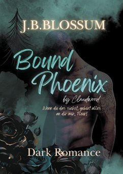 Bound Phoenix by Claudwood (eBook, ePUB)
