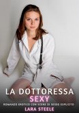 La Dottoressa Sexy (eBook, ePUB) La Dottoressa Sexy (eBook, ePUB)
