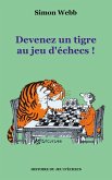 Devenez un tigre au jeu d'échecs !