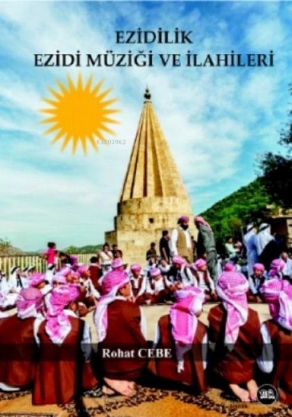 Ezidilik Ezidi Müzigi ve Ilahileri Ezidilik Ezidi Müzigi ve Ilahileri