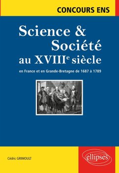 Cover Science et société au XVIIIe siècle. En France et en Grande-Bretagne de 1687 à 1789. Concours ENS