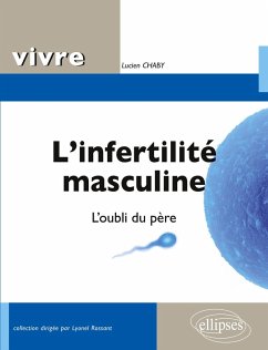 Cover L'infertilité masculine. L'oubli du père