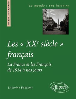 Les 'XXe siècle' français - La France et les Français de 1914 à nos jours Cover Les 'XXe siècle' français - La France et les Français de 1914 à nos jours