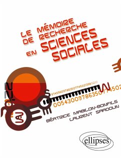 Le mémoire de recherche en sciences sociales - Mabilon-Bonfils, Béatrice; Saadoun, Laurent