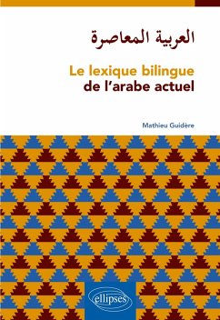 Cover Le lexique bilingue de l'arabe actuel