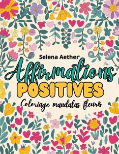 Affirmations positives - Aether, Selena Affirmations positives - Aether, Selena
