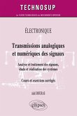 ELECTRONIQUE - Transmissions analogique et numérique des signaux - Analyse et traitement des signaux, étude et réalisation des systèmes (Niveau B)
