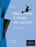 Rowling, Harry Potter à l'école des sorciers