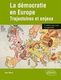 La démocratie en Europe. Trajectoires et enjeux. 2e édition mise à jour et augmentée