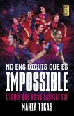 No ens diguis que és impossible