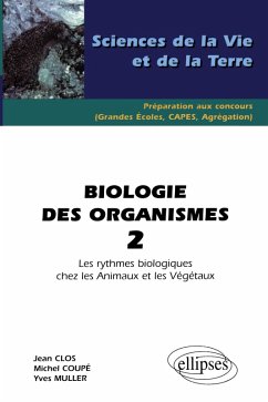 Cover Biologie des organismes 2 - Les rythmes biologiques chez les animaux et les végétaux