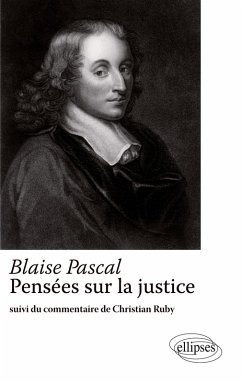 Cover Blaise Pascal - Pensée sur la justice - Suivi du commentaire de Christian Ruby