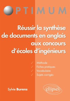 Réussir la synthèse de documents en anglais aux concours d'écoles d'ingénieur - Burens, Sylvie