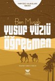 Ben Musab Yusuf Yüzlü Ögretmen Ben Musab Yusuf Yüzlü Ögretmen