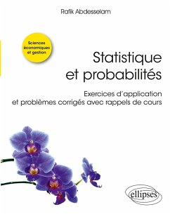 Statistique et probabilités - Exercices d'application et problèmes corrigés avec rappels de cours - Abdesselam, Rafik