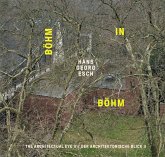 Hans Georg Esch. Böhm in Böhm - Der architektonische Blick II / The Architectural Eye II Hans Georg Esch. Böhm in Böhm - Der architektonische Blick II / The Architectural Eye II