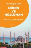 Mümin ve Müslüman Mümin ve Müslüman