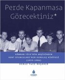 Perde Kapanmasa Görecektiniz Ciltli