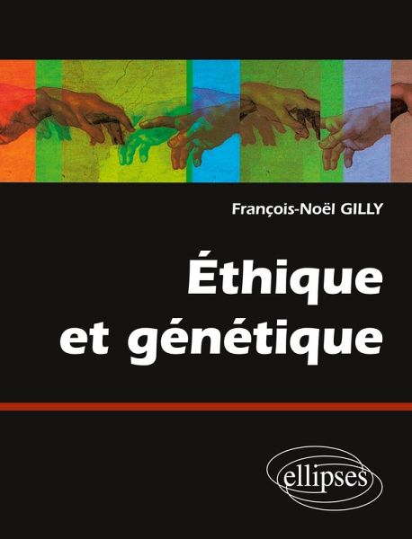 Ethique et génétique Ethique et génétique