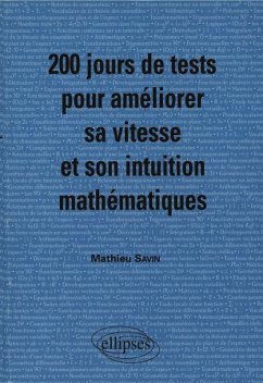 Cover 200 jours de tests pour améliorer sa vitesse et son intuition mathématiques/ Mathématiques MPSI-PCSI